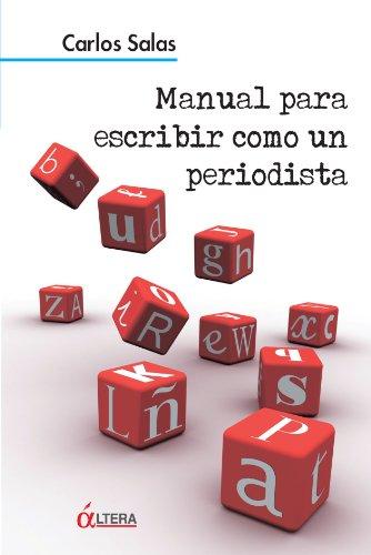 MANUAL PARA ESCRIBIR COMO UN PERIODISTA