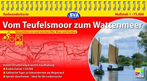 Kompakt-Spiralo BVA Vom Teufelsmoor zum Wattenmeer Naturerlebnis im Land zwischen Elbe, Weser und Nordsee Radwanderkarte 1:75.000