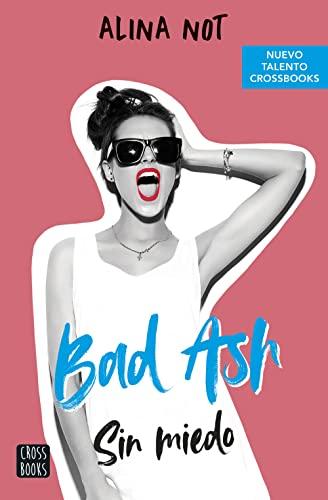 Bad Ash 2. Sin miedo (Ficción)