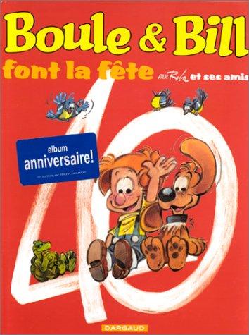 Boule et Bill. Boule et Bill font la fête : spécial 40e anniversaire