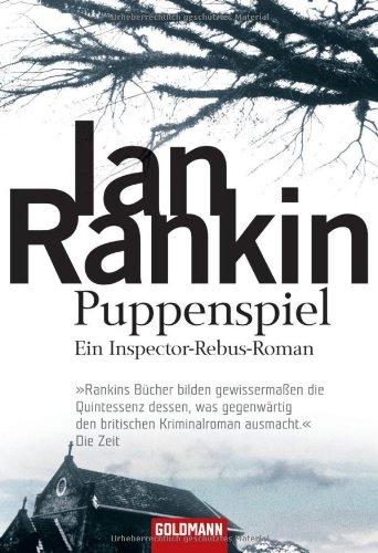 Puppenspiel: der 12. Fall für Inspector Rebus: Ein Inspector-Rebus-Roman