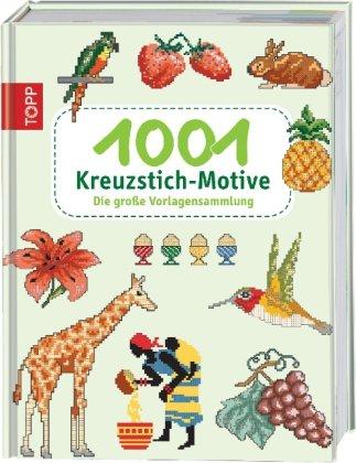 1001 Kreuzstich-Motive: Die große Vorlagen-Sammlung