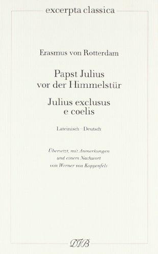 Papst Julius vor der Himmelstür: Julius exclusus e coelis