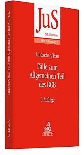 Fälle zum Allgemeinen Teil des BGB (JuS-Schriftenreihe/Fälle mit Lösungen, Band 65)