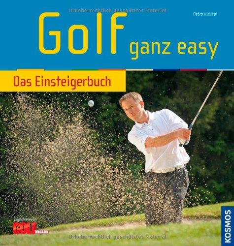 Golf ganz easy: Das Einsteigerbuch