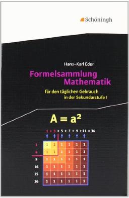 Mathematik Lernhilfen: Formelsammlung Mathematik: für den täglichen Gebrauch in der Sekundarstufe I: Für den täglichen Gebrauch in der Sekundarstufe 1