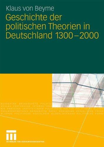 Geschichte der politischen Theorien in Deutschland 1300-2000