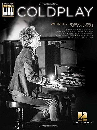 Coldplay: Authentic Transcriptions Of 12 Classics: Songbook für Keyboard: Note-For-Note Keyboard Transcriptions