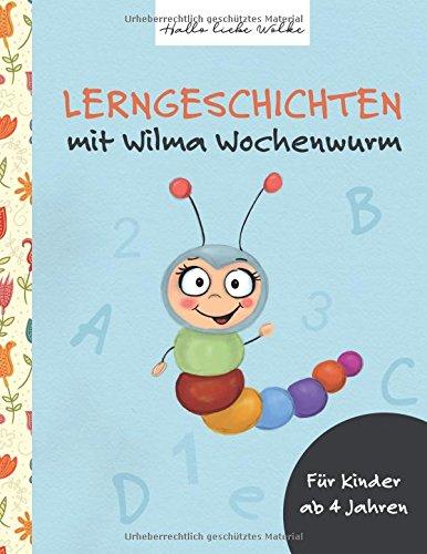 Lerngeschichten: mit Wilma Wochenwurm