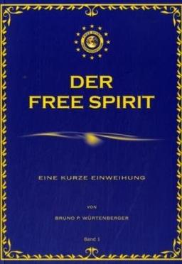 Würtenberger, B: Free Spirit - Band 1