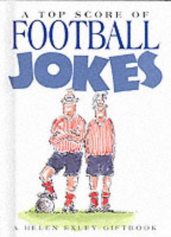 A Top Score of Football Jokes (Joke Books S.)