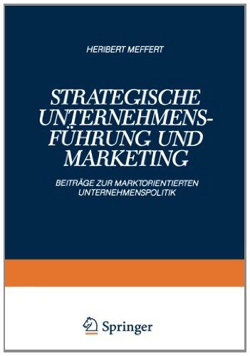 Strategische Unternehmensführung und Marketing