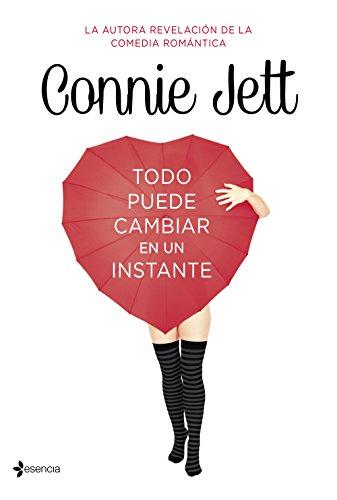 Todo puede cambiar en un instante (Novela Romántica)