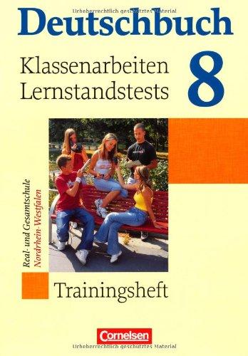 Deutschbuch 8:  Trainingsheft,  Klassenarbeitund Lernstandstests