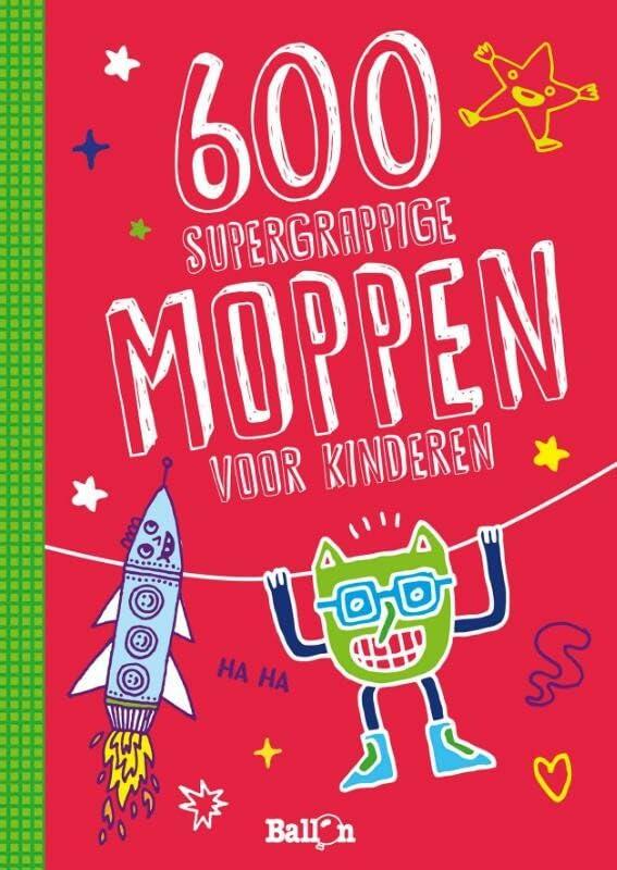 600 supergrappige moppen voor kinderen (Moppenboeken)