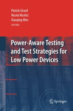 Power-Aware Testing and Test Strategies for Low Power Devices