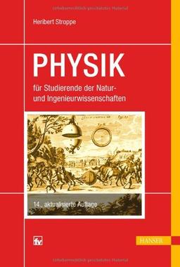 PHYSIK: für Studierende der Natur- und Ingenieurwissenschaften