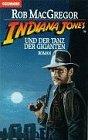 Indiana Jones und der Tanz der Giganten. Roman