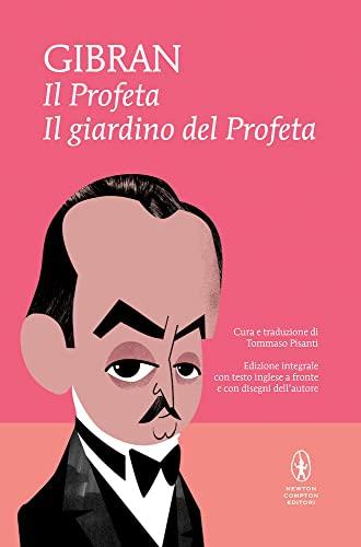 Il profeta-Il giardino del profeta. Con disegni dell'autore. Testo inglese a fronte