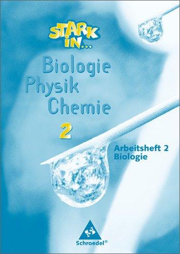 Stark in Biologie/Physik/Chemie: Arbeitsheft 2 - Biologie Teil 2