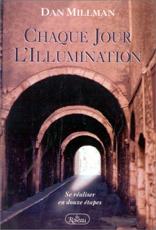 Chaque jour l'illumination (Mieux-Etre)