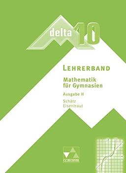 delta – H / Mathematik für Gymnasien: delta – H / delta H LB 10: Mathematik für Gymnasien