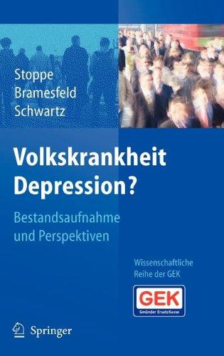 Volkskrankheit Depression?: Bestandsaufnahme und Perspektiven