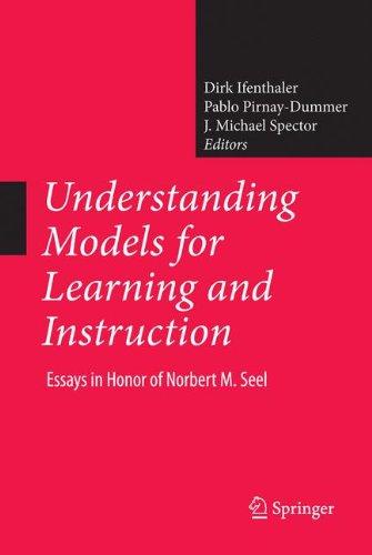 Understanding Models for Learning and Instruction:: Essays in Honor of Norbert M. Seel