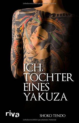 Ich, Tochter eines Yakuza