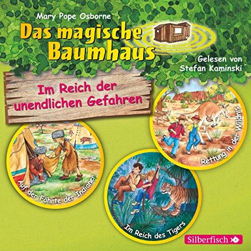 Im Reich der unendlichen Gefahren: Auf der Fährte der Indianer / Im Reich des Tigers / Rettung in der Wildnis : 3 CDs (Das magische Baumhaus)