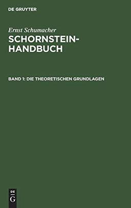 Schornstein-Handbuch / Die theoretischen Grundlagen