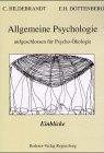 Allgemeine Psychologie aufgeschlossen für Psycho-Ökologie