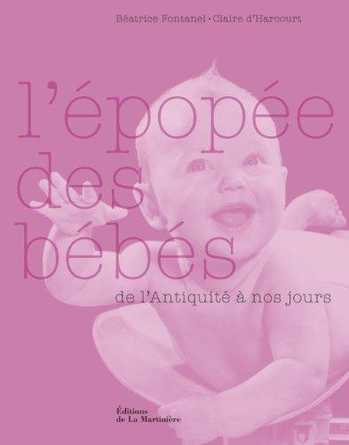 L'épopée des bébés : de l'Antiquité à nos jours