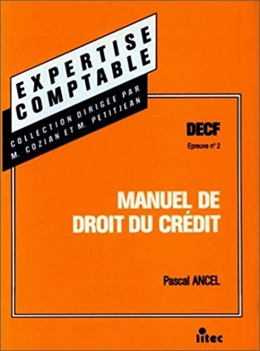 Manuel de droit du crédit : DECF, épreuve n°2