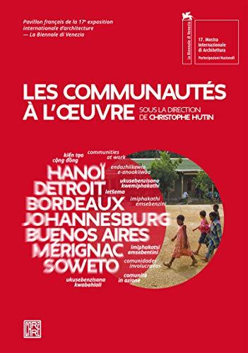 Les communautés à l'oeuvre. Communities at work