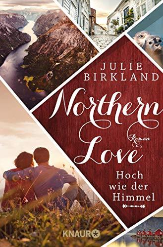 Hoch wie der Himmel: Roman (Northern Love, Band 1)