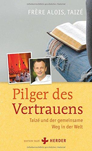 Pilger des Vertrauens