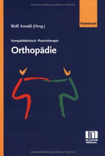 Kompaktlehrbuch Physiotherapie, Orthopädie