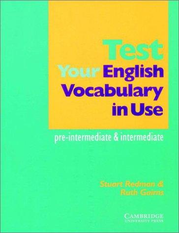 Test Your English Vocabulary in Use: Pre-Intermediate and Intermediate