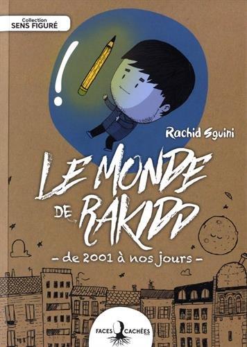 Le monde de Rakidd : de 2001 à nos jours