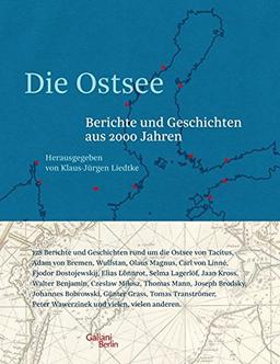 Die Ostsee: Berichte und Geschichten aus 2000 Jahren