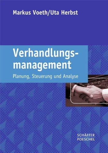 Verhandlungsmanagement: Planung, Steuerung und Analyse