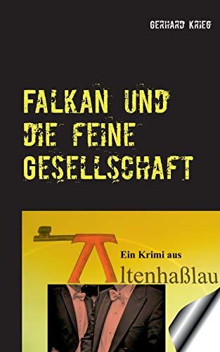 Falkan und die feine Gesellschaft