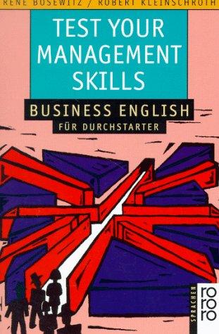 Test Your Management Skills. Business English für Durchstarter.