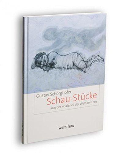 Schau-Stücke: Aus der "Galerie" der Welt der Frau