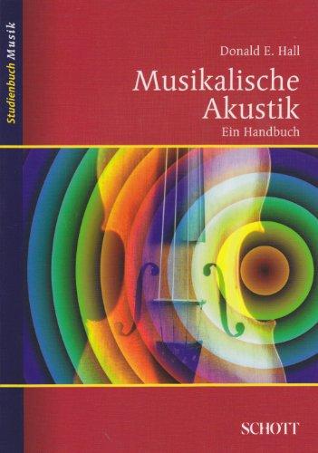 Musikalische Akustik: Ein Handbuch (Studienbuch Musik)