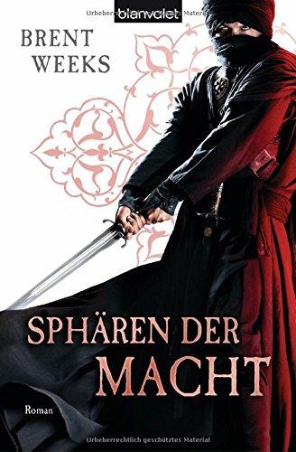 Sphären der Macht: Roman - [Die Licht-Saga 3] (Licht-Saga (The Lightbringer), Band 3)