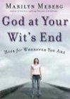 God at Your Wits' End: Hope for Wherever You Are