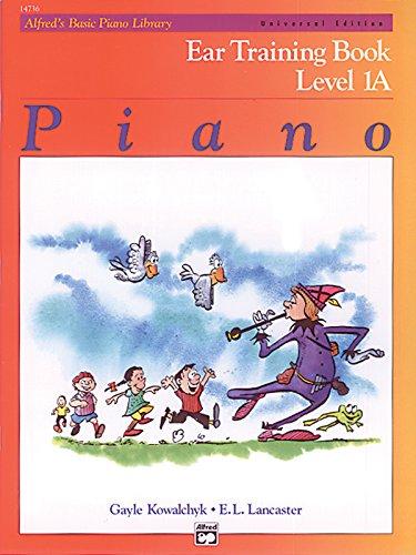 Alfred's Basic Piano Course Ear Training, Bk 1a: Universal Edition (Alfred's Basic Piano Library)