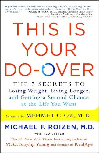 This Is Your Do-Over: The 7 Secrets to Losing Weight, Living Longer, and Getting a Second Chance at the Life You Want